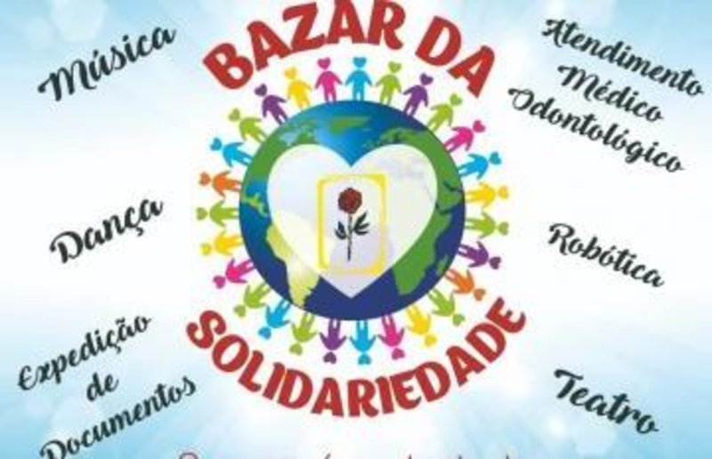 Bazar da Solidariedade: a população terá oportunidade de ser mais solidária, com lazer, cultura e serviços públicos