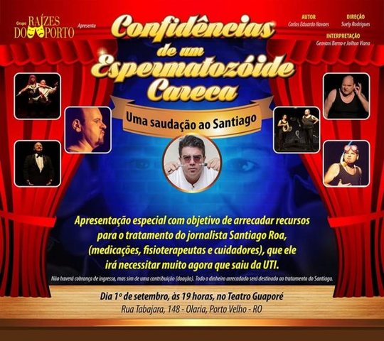 Espetáculo espermatozoide Careca em prol do Santiago + Redação Turismo é divulgado para alunos da rede estadual - Gente de Opinião